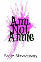 Ann, Not Annie 0997056568 Book Cover