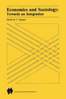 Economics and Sociology: Towards an Integration 9401713707 Book Cover