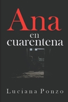 Ana en cuarentena B08DC1Z6DK Book Cover
