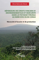 Défenseurs des droits fonciers et environnementaux et insécurité dans le paysage Virunga au Nord Kivu en RD Congo: Nécessité d’écoute et de protection (Harmattan Rdc) (French Edition) 2336465493 Book Cover