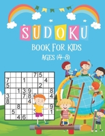 Sudoku Book for Kids Ages 4-8: Sudoku Puzzle Book For Kids Ages 4-8,Brain Games 196 Sudoku Puzzles Activity Books For Kids 4-8 Year Old,Sudoku Puzzle ... & With Solutions,Perfectly to Improve Memory B08PJKJBB8 Book Cover