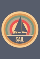 Sail: Retro Vintage Segeln Notizbuch A5 Liniert 108 Seiten Notizheft - Geschenk f�r Segler & Skipper 1704250447 Book Cover