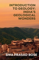 Introduction to Geology: India's Geological Wonders B0DXS2LPZJ Book Cover