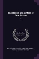 The Novels and Letters of Jane Austen: 11 1379167647 Book Cover