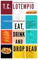 Eat, Drink and Drop Dead 1448310539 Book Cover