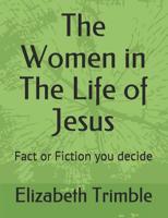 The Women in the Life of Jesus 1093433914 Book Cover