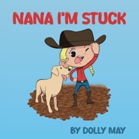 Nana I'm Stuck 1923123661 Book Cover