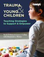 Helping Young Children Impacted by Trauma : Strategies for Teachers 1938113675 Book Cover