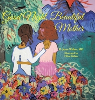 Good Night, Beautiful Mother 1542680514 Book Cover