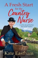 A Fresh Start for the Country Nurse (Diary of a Country Nurse) 1836562063 Book Cover
