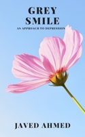 Grey Smile: An Approach To Depression B08CPLD9MW Book Cover