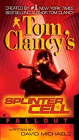 Tom Clancy's Splinter Cell: Fallout 0425218244 Book Cover