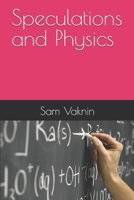 Speculations and Physics B0DVPNXLVG Book Cover