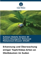 Erkennung und Überwachung einiger Tephritidae-Arten an Obstbäumen im Sudan (German Edition) 6202045698 Book Cover