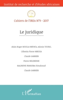 Le juridique: Cahiers de l'IREA n°9-2017 (French Edition) 2343116075 Book Cover