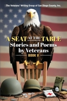 A Seat at the Table: Stories and Poems by Veterans (Book V) 1735351997 Book Cover