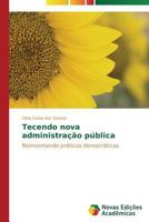 Tecendo Nova Administracao Publica 3639687728 Book Cover