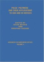 Poled Polymers and Their Applications to SHG and EO Devices (Advances in Nonlinear Optics Series, Vol 4) 905699025X Book Cover