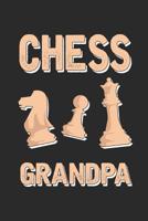 Chess Grandpa: Chess Game Scorebook, Notebook, record your Moves during a Chess Game, 110 Sheets for 110 Games, 60 Moves 1070539236 Book Cover