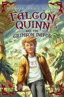 Falcon Quinn and the Crimson Vapor 0061728357 Book Cover