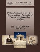 Pieters (Richard) v. U.S. U.S. Supreme Court Transcript of Record with Supporting Pleadings 1270608770 Book Cover