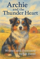 Archie and the Thunder Heart B0FK132TQX Book Cover