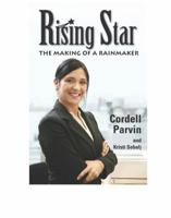 Rising Star: The Making of a Rainmaker 0979151902 Book Cover