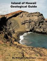 Island of Hawaii Geological Guide 1475151594 Book Cover