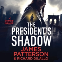 The President's Shadow: A Shadow Thriller B0F6427GJD Book Cover