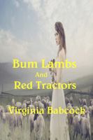 Bum Lambs and Red Tractors 1625264364 Book Cover