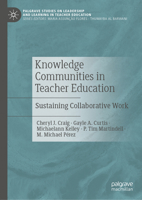 Knowledge Communities in Teacher Education: Sustaining Collaborative Work 3030546691 Book Cover