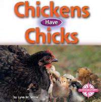 Chickens Have Chicks 0756500001 Book Cover