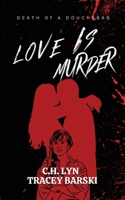 Love Is Murder 1961707144 Book Cover