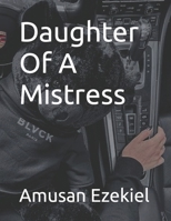 Daughter Of A Mistress B0BS8SNKTN Book Cover