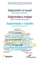 Subjectivité et travail: Entre mal-être et bien-être (Colloques Et Rencontres) (French Edition) 2343205094 Book Cover