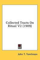 Collected Tracts On Ritual V2 0548646155 Book Cover