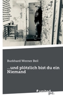 ...und plötzlich bist du ein Niemand (German Edition) 371035935X Book Cover