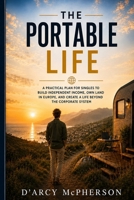The Portable Life: The Solo Ecosystem B0H9XG7VP7 Book Cover