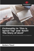 Fictionality in 'This is Spinal Tap' and 'Anvil! The Story of Anvil' 6209692257 Book Cover