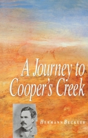 A Journey to Cooper's Creek 0522844847 Book Cover