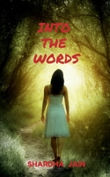 Into the Words: As Words are for Forever 1685863833 Book Cover