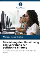 Bewertung der Umsetzung des Lehrplans für politische Bildung 6209477305 Book Cover