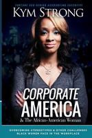 Corporate America and the African American Woman 1364314835 Book Cover