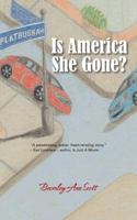 Is America She Gone? 1477282777 Book Cover