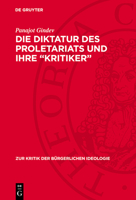 Die Diktatur Des Proletariats Und Ihre "Kritiker" 3112739787 Book Cover