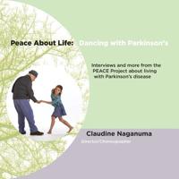 Peace About Life: Dancing with Parkinson's 0578511681 Book Cover