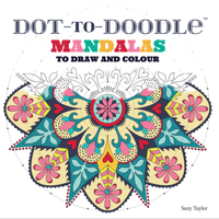 Dot-to-Doodle Mandalas: To Draw and Colour 1911042491 Book Cover