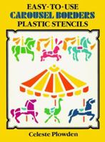 Easy-To-Use Carousel Borders Plastic Stencils 0486285502 Book Cover