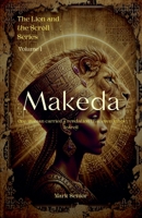 Makeda (The Lion and the Scroll) B0H3YQK27R Book Cover
