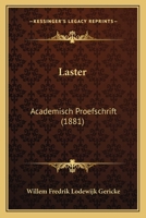 Laster: Academisch Proefschrift (1881) 1165369958 Book Cover